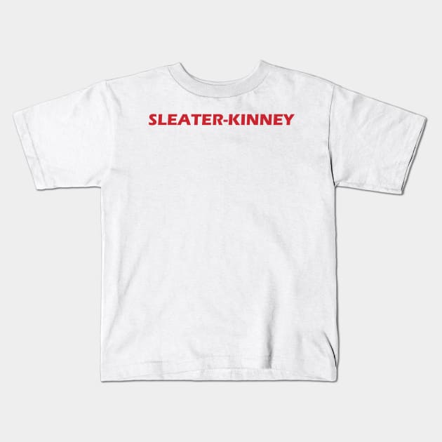 SLEATER-KINNEY Kids T-Shirt by Luckythelab